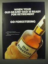 1974 Old Forester Bourbon Ad - Old Grand-Dad Retirement - £14.87 GBP