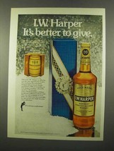 1975 I.W. Harper Bourbon Ad - Better to Give - £14.38 GBP