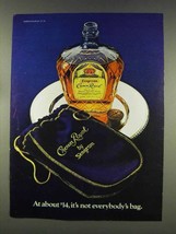1977 Seagram's Crown Royal Ad - Not Everybody's Bag - $18.49