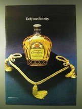 1979 Seagram's Crown Royal Whisky Ad - Defy Mediocrity - £14.53 GBP