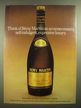 1979 Remy-Martin Cognac Ad - Unnecessary, Self-Indulgent Luxury - $18.49