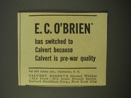 1947 Calvert Reserve Blended Whiskey Ad - E.C. O&#39;Brien - £14.50 GBP