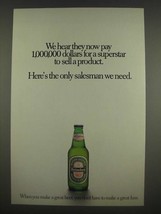 1985 Heineken Beer Ad - they now pay 1,000,000 dollars for a superstar to sell  - £14.74 GBP