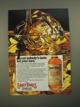 1987 Early Times Whisky Ad - Trust Nobody&#39;s Taste But Your Own - £14.26 GBP