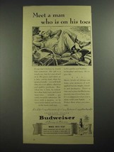 1940 Budweiser Blue Ribbon Malt Ad - Meet A Man Who Is On His Toes - $18.49