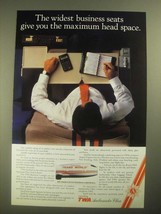1987 TWA Ambassador Class Ad - The Widest Business Seats - $18.49