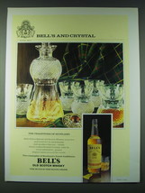 1989 Bell's Scotch Ad - Bell's and Crystal - $18.49