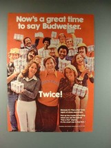 1977 Budweiser Beer Ad - Now&#39;s A Great Time! - $18.49