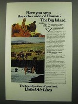 1974 United Air Lines Ad - Hawaii The Big Island - £14.62 GBP