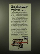 1975 Bell JetRanger Helicopter Ad - Too Far by Car - £14.60 GBP