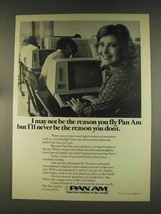 1976 Pan Am Airlines Ad - I May Not Be the Reason - £14.82 GBP