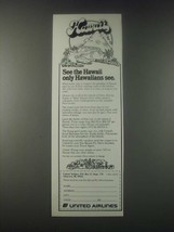 1977 United Airlines Ad - See the Hawaii only Hawaiians See - £14.57 GBP