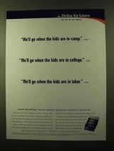 1999 Delta Airlines Ad - When The Kids Are In Camp - £14.50 GBP