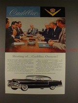 1955 Cadillac Car Ad - Meeting of Cadillac Owners!!! - $18.49