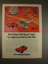 1973 Datsun 1200 Sport Coupe Ad w/ Peter Max Portrait! - $18.49