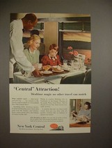 1952 New York Central Train Ad - Central Attraction - £14.53 GBP