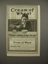 1900 Cream of Wheat Ad - Three Times a Day for Me - $18.49