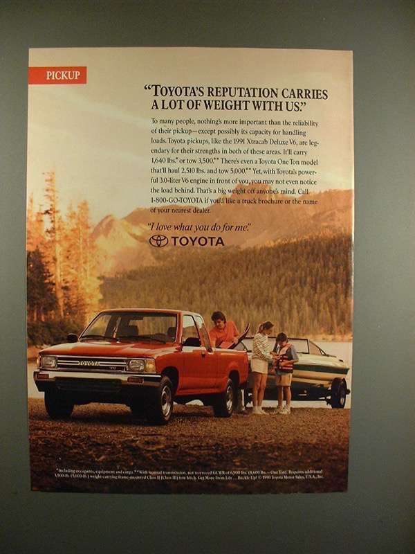 1991 Toyota Xtracab Deluxe V6 Truck Ad - Carries Weight - $18.49