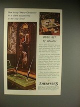 1963 Sheaffer&#39;s Desk Set Fountain Pen Ad - Very Finest - £14.54 GBP