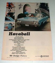 1965 Dodge Polara Car Ad - Havaball - $18.49