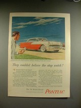 1956 Pontiac Strato-Streak Car Ad - Believe Stop Watch! - $18.49