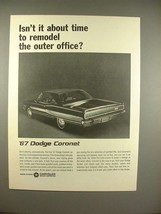1967 Dodge Coronet Car Ad - Remodel the Outer Office - $18.49