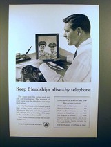 1956 Bell Telephone Ad - Keep Friendships - £13.88 GBP