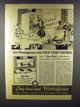 1941 Westinghouse Refrigerator Ad - True-Temp Control - $18.49
