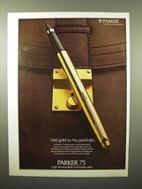 1975 Parker 75 Soft Tip Pen Ad - Add Gold to Portfolio - £14.54 GBP