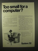 1975 IBM System/32 Computer Ad - Too Small For? - £14.52 GBP