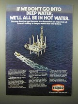 1975 Texaco Oil Ad - Go Into Deep Water - $18.49