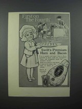 1913 Swift's Premium Ham and Bacon Ad - The Fourth - $18.49
