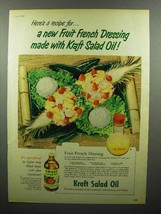 1952 Kraft Salad Oil Ad - New Fruit French Dressing - $18.49