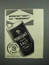 1936 Morton's Iodized Salt Ad - Never Say Salt - $18.49