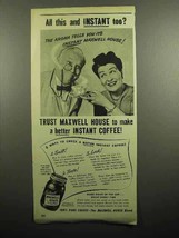 1946 Maxwell House Coffee Ad - All This and Instant Too - $18.49