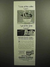 1953 Sanka Coffee Ad - I Drink All I Want - £14.53 GBP