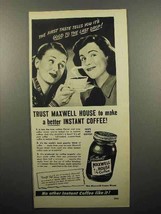 1947 Maxwell House Instant Coffee Ad - Better Instant - £14.78 GBP