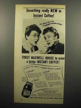 1947 Maxwell House Instant Coffee Ad - Something New - $18.49