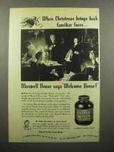 1944 Maxwell House Coffee Ad - Brings Familiar Faces - £14.44 GBP