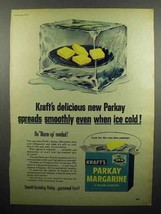 1952 Kraft Parkay Margarine Ad - Spreads Smoothly - $18.49