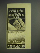 1941 Mentholatum Ointment Ad - Stopped-up Nose - $18.49