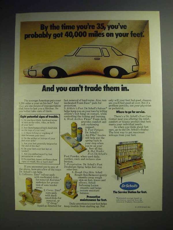 1978 Dr. Scholl's Foot Care Ad - 40,000 Miles on Feet - $18.49