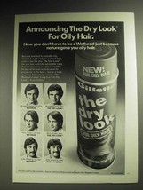 1973 Gillette Hair Spray Ad, The Dry Look for Oily Hair - $18.49