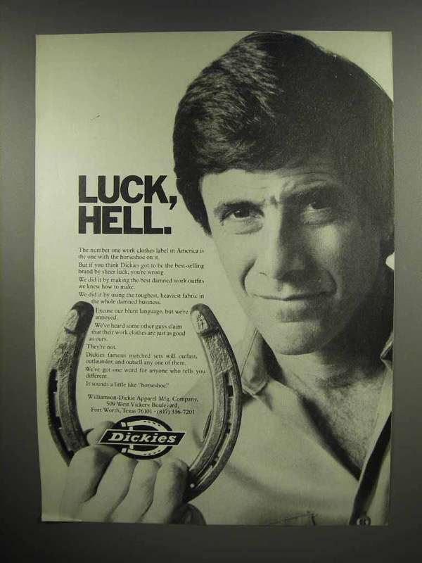 1978 Dickies Clothing Ad - Luck, Hell! - $18.49