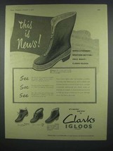 1956 Clarks Igloos Boots Ad - Alaska, Eskimo + - $18.49
