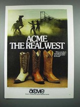 1981 Acme Boots Ad - Acme The Real West - $18.49