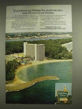 1974 Holiday Inn Motel Ad - Till You Try Our Oceans - £14.54 GBP