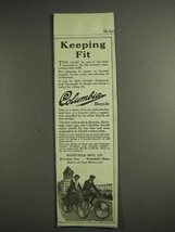 1917 Columbia Bicycle Ad - Keeping Fit - $18.49