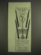 1917 Parker Fountain Pen Ad - Mean By Safety-Sealed - £14.54 GBP