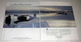 1988 Louis Vuitton Luggage 2-page Ad - The Art of Travel - $18.49
